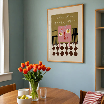 You, Me, Pasta, Wine | Dining Room Print | UNFRAMED