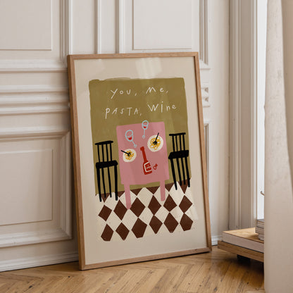 You, Me, Pasta, Wine | Dining Room Print | UNFRAMED