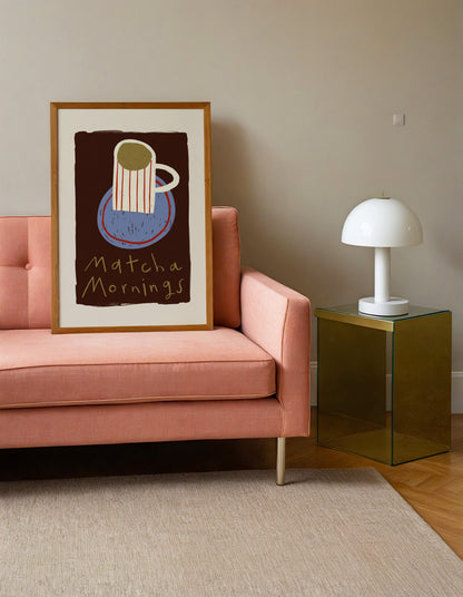 Matcha Mornings | Matcha Print | UNFRAMED