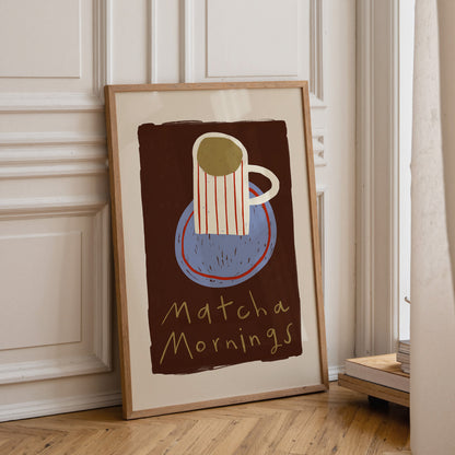 Matcha Mornings | Matcha Print | UNFRAMED
