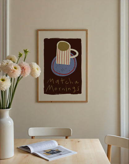 Matcha Mornings | Matcha Print | UNFRAMED