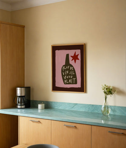 Plus De Vin S'il Vous Plait | Wine Print | UNFRAMED
