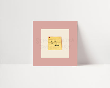 Love You See You Later | UNFRAMED