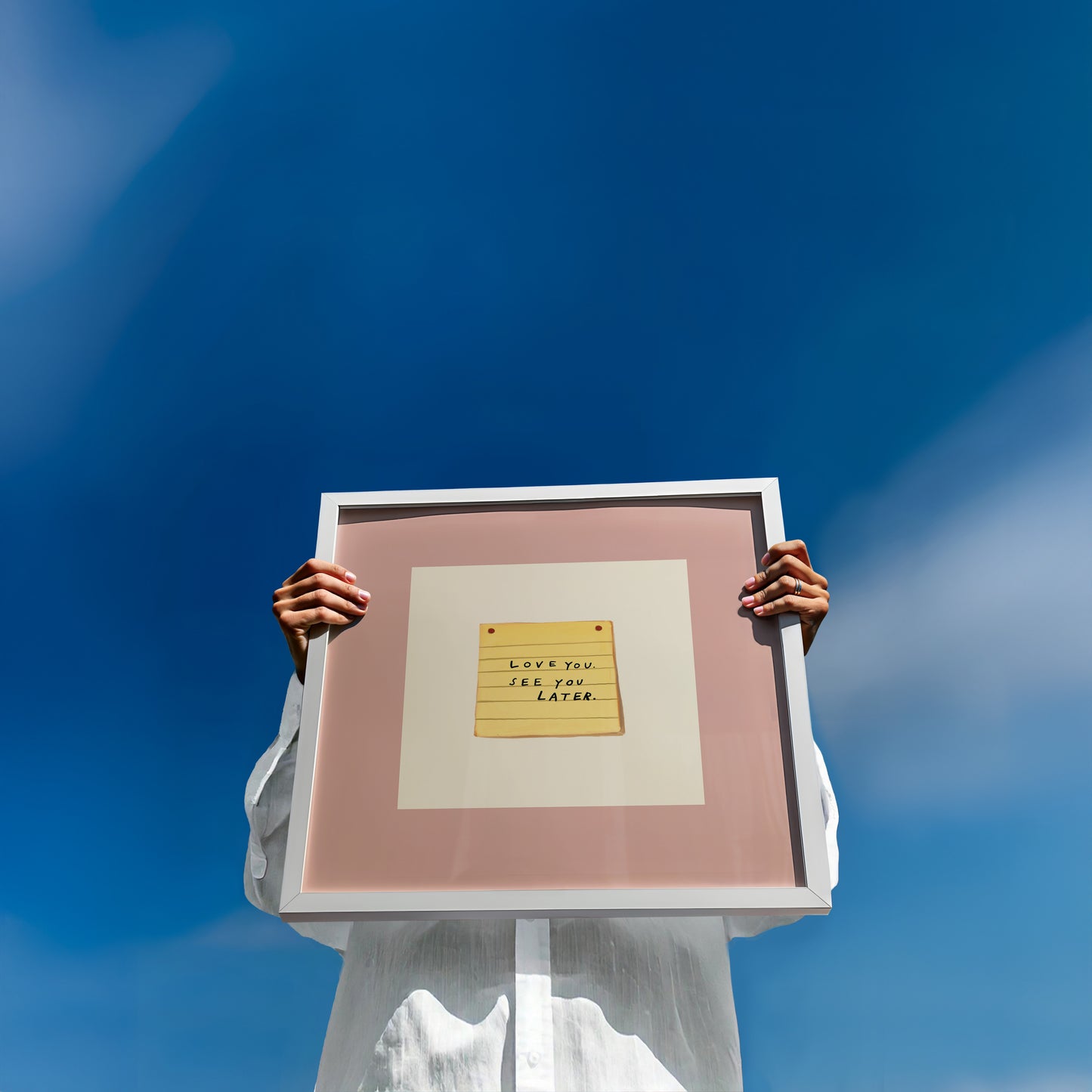 Love You See You Later | UNFRAMED