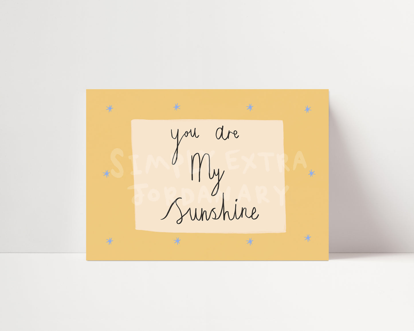 You Are My Sunshine | Handwritten Print | UNFRAMED