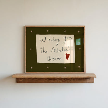 Wishing You The Sweetest Dreams | Handwritten Print | UNFRAMED
