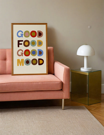 Good Food Good Mood | UNFRAMED
