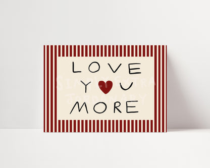 Love You More | UNFRAMED