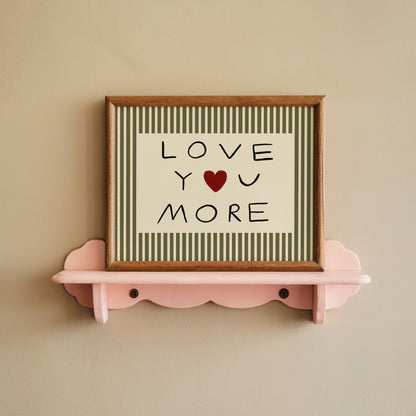 Love You More | UNFRAMED