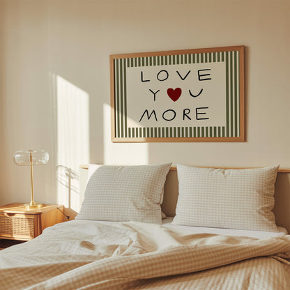 Love You More | UNFRAMED