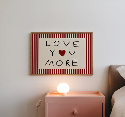 Love You More | UNFRAMED