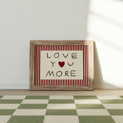 Love You More | UNFRAMED