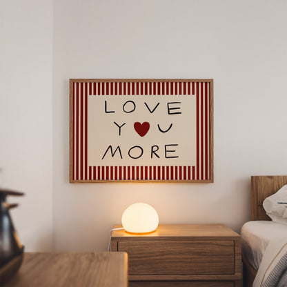 Love You More | UNFRAMED