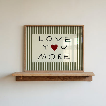 Love You More | UNFRAMED
