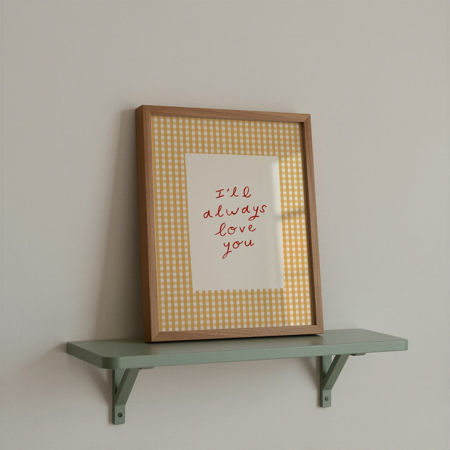 Always Love You | Gingham Nursery Print | UNFRAMED