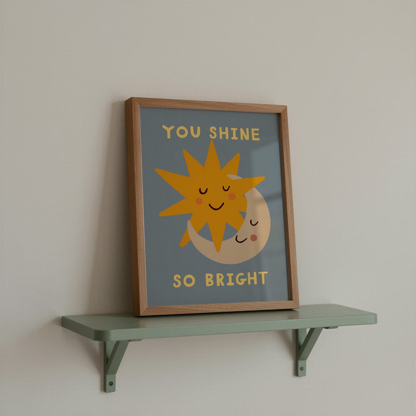 You Shine So Bright | Nursery Print | UNFRAMED