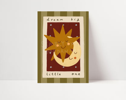 Dream Big Little One | Sun and Moon Print | UNFRAMED