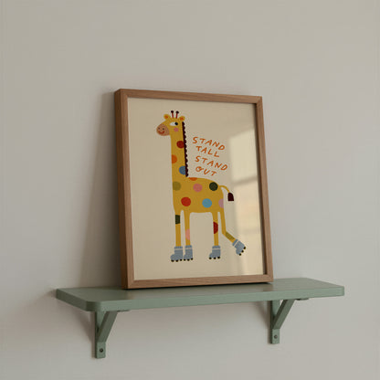 Stand Tall Stand Out | Giraffe Affirmation Print | UNFRAMED