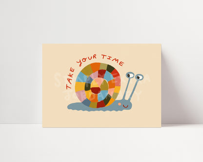 Take Your Time | Snail Affirmation Print | UNFRAMED