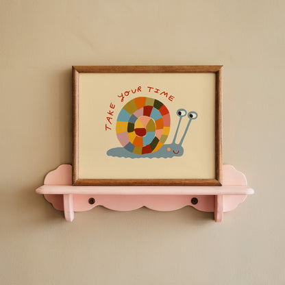 Take Your Time | Snail Affirmation Print | UNFRAMED