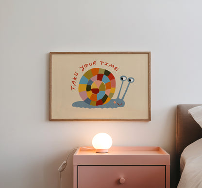 Take Your Time | Snail Affirmation Print | UNFRAMED
