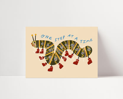 One Step At A Time | Caterpillar Affirmation Print | UNFRAMED
