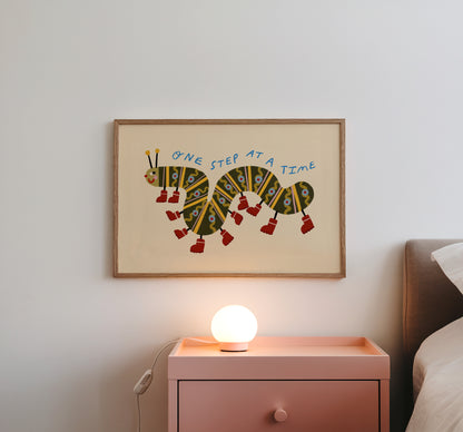 One Step At A Time | Caterpillar Affirmation Print | UNFRAMED
