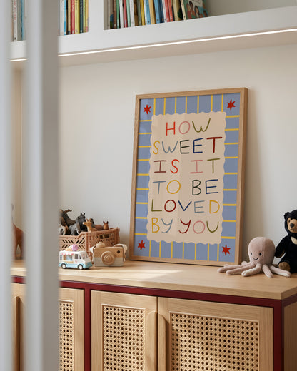 How Sweet Is It | Nursery Print | UNFRAMED