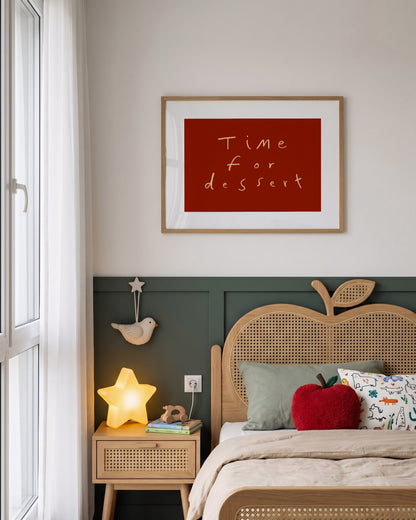 Time For Dessert | Hand Written Print | UNFRAMED