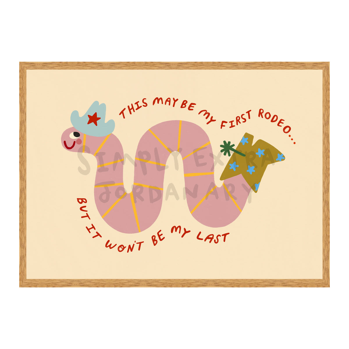 Won't Be My Last Rodeo Print