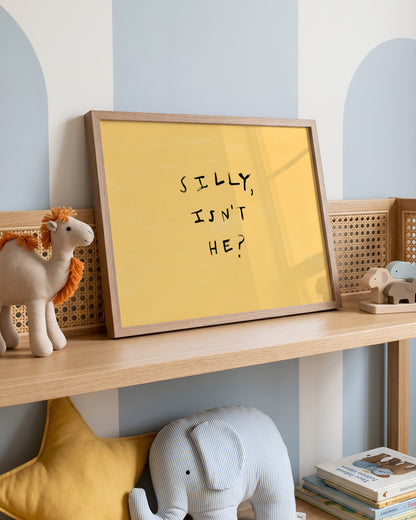 Silly, Isn't He? | Boy Bedroom Print | UNFRAMED