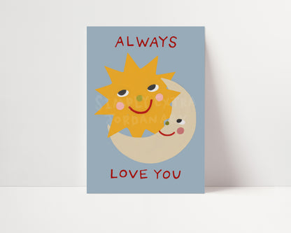 Always Love You Print