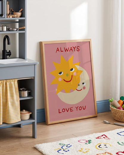 Always Love You | Sun and Moon Print | UNFRAMED