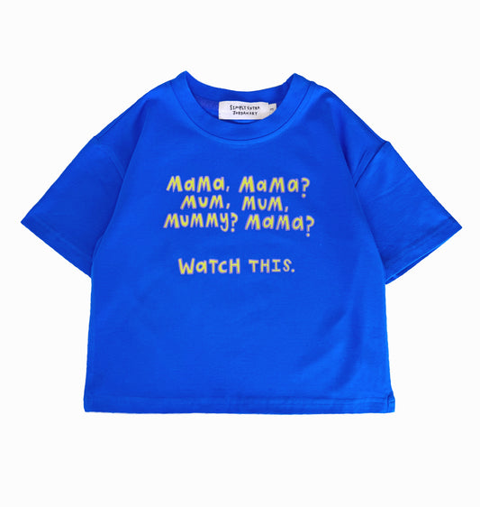 Mama, Watch This | Children's Graphic T-shirt